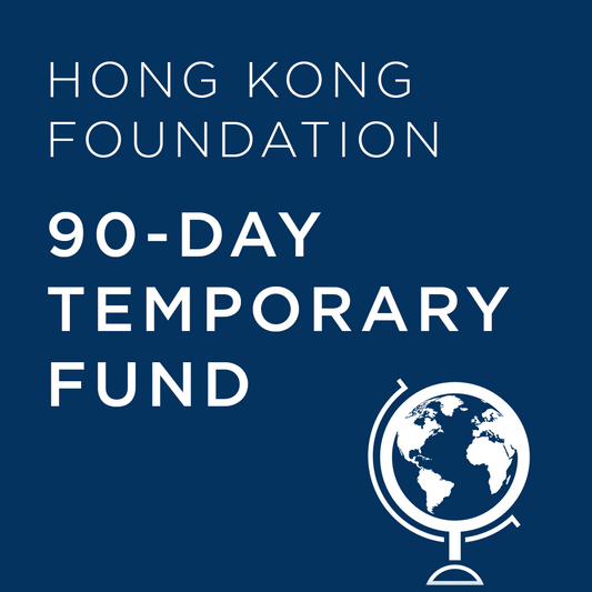 Dark blue background with 'Hong Kong Foundation 90-Day Temporary Fund' text and a globe icon.