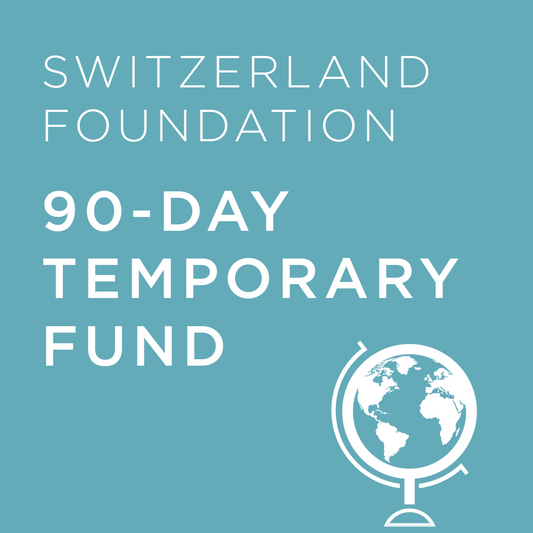 Light blue background with 'Switzerland Foundation 90-Day Temporary Fund' text and a globe icon.