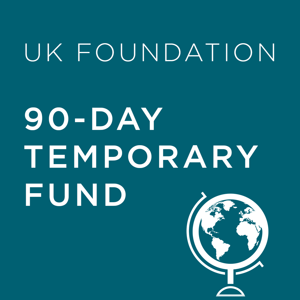 Teal background with 'UK Foundation 90-Day Temporary Fund' text and a globe icon.