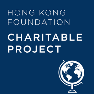 Charitable Project - Hong Kong Foundation