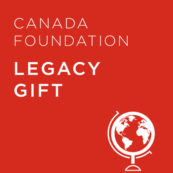 Legacy Gift - Canada Foundation